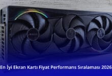 En İyi Ekran Kartı Fiyat Performans Sıralaması 2026