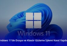 Windows 11’de Dosya ve Klasör Gizleme İşlemi Nasıl Yapılır
